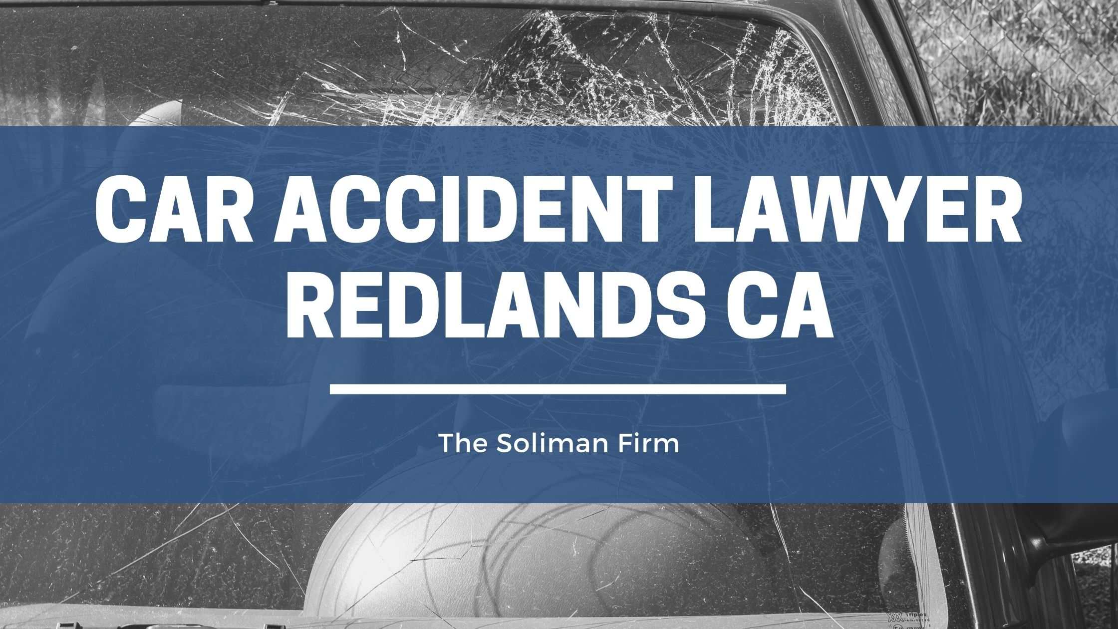 Car Accident Lawyer Redlands CA