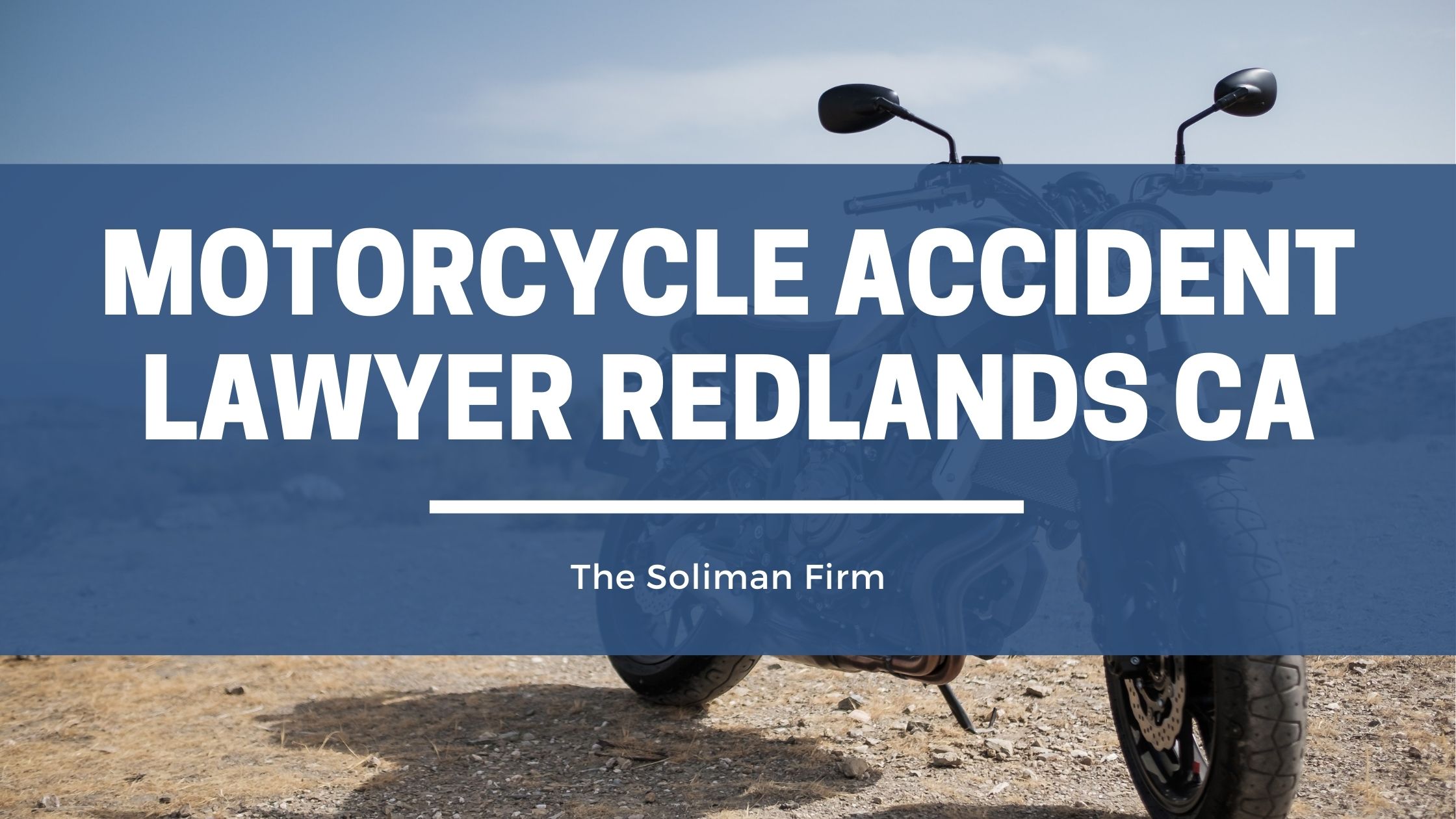 Motorcycle Accident Attorney Redlands CA