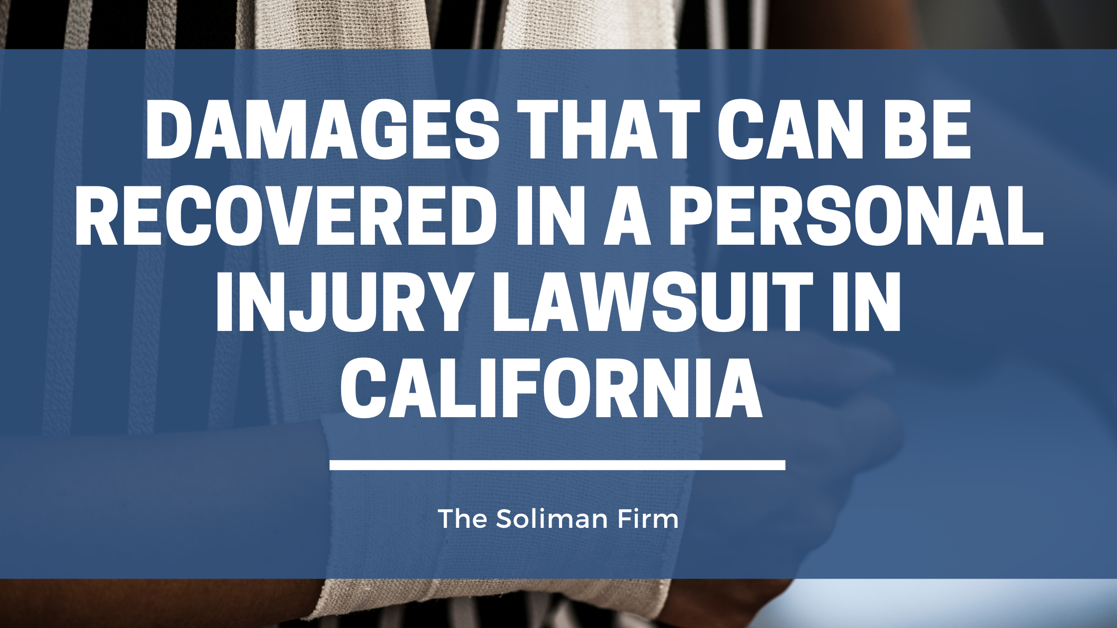 Damages that can be recovered in a personal injury lawsuit in California 