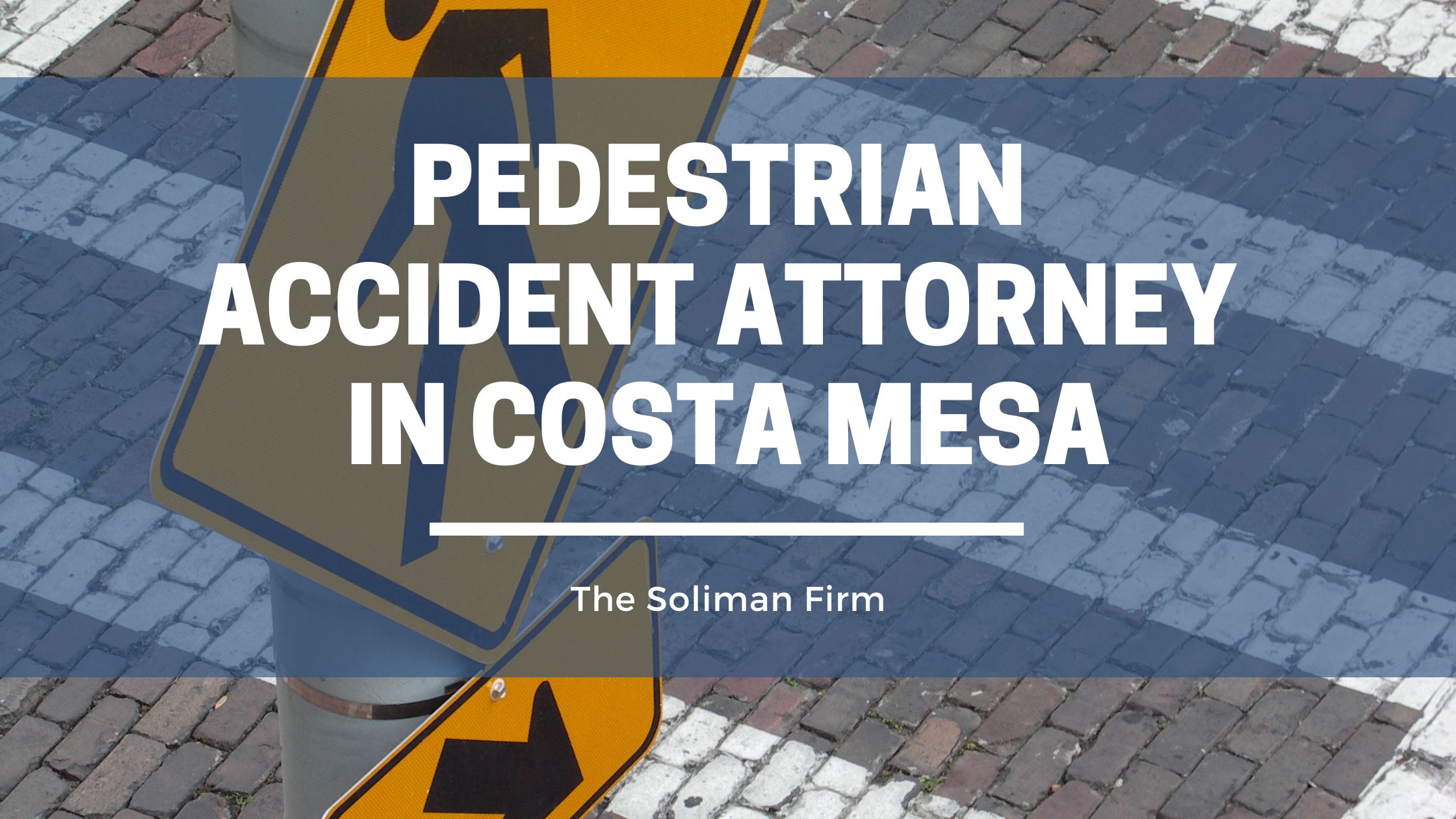Pedestrian Accident Attorney in Costa Mesa.jpg