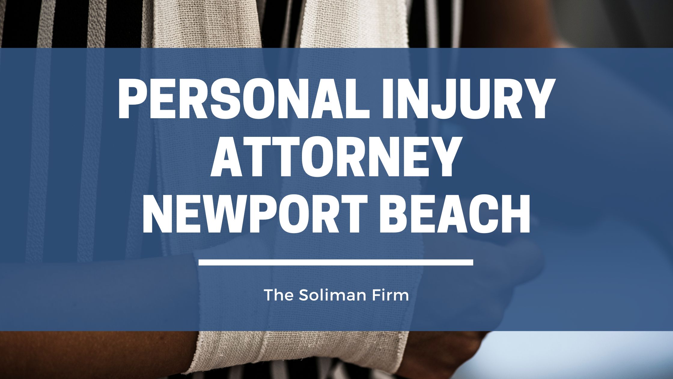 Personal Injury Attorney Newport Beach