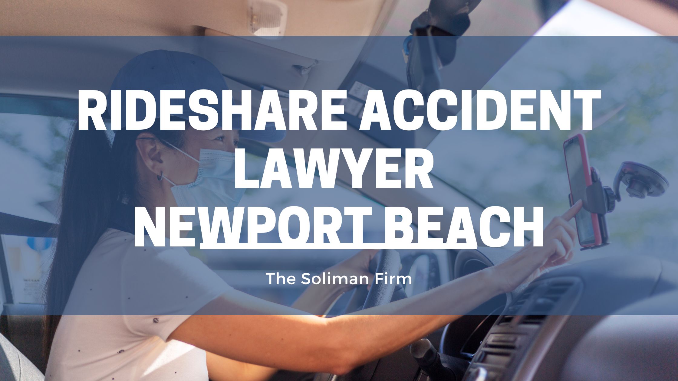 Rideshare Accident Lawyer Newport Beach