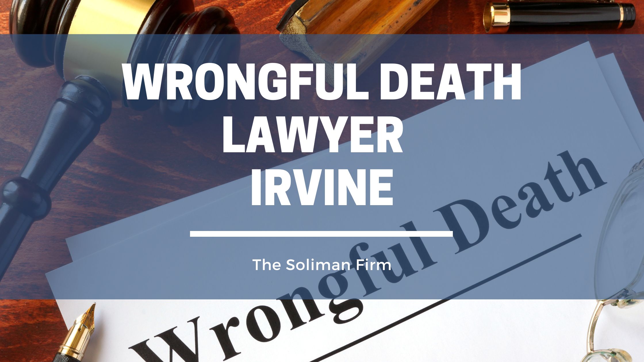 Wrongful Death Lawyer Irvine